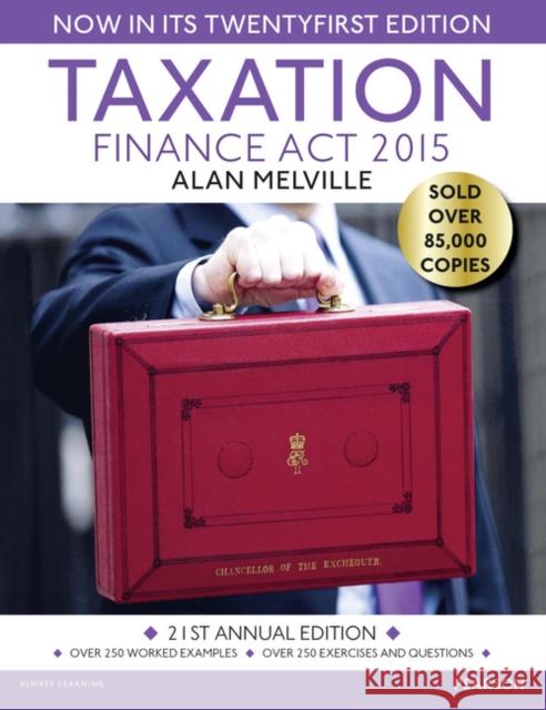 Taxation: Finance Act 2015 Melville, Alan 9781292086293 Pearson Education Limited