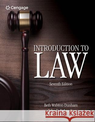 Introduction to Law Beth Walston-Dunham 9781305948648 Cengage Learning