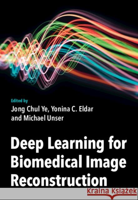Deep Learning for Biomedical Image Reconstruction  9781316517512 Cambridge University Press