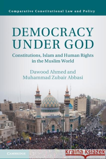 Democracy Under God Muhammad Zubair (Lahore University of Management Sciences, Pakistan) Abbasi 9781316610572 Cambridge University Press