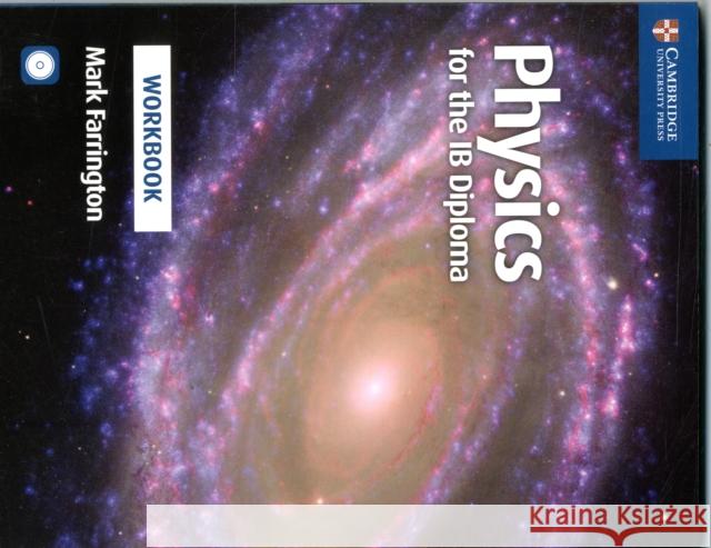 Physics for the Ib Diploma Workbook [With CDROM] Farrington Mark 9781316634929 Cambridge University Press