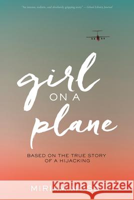 Girl on a Plane Miriam Moss 9781328742070 Houghton Mifflin
