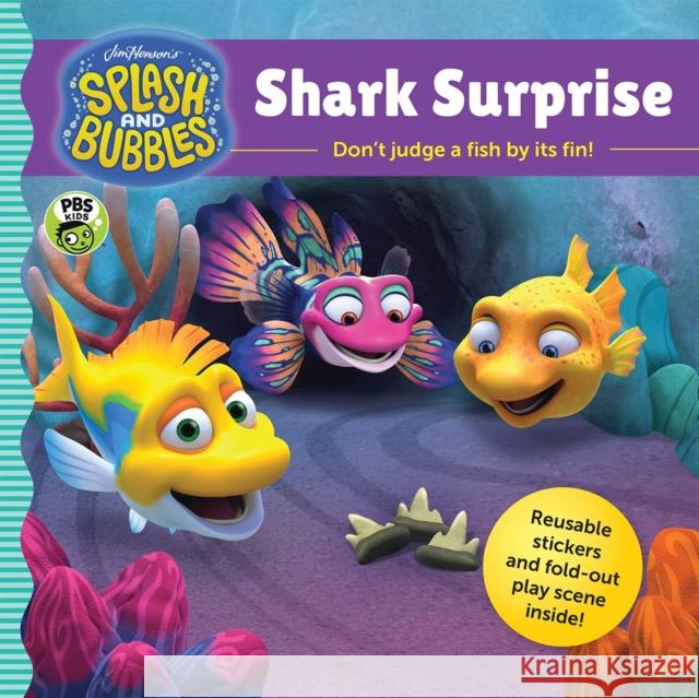 Splash and Bubbles: Shark Surprise with Sticker Play Scene The Jim Henson Company 9781328852809 Houghton Mifflin Harcourt Publishing Company
