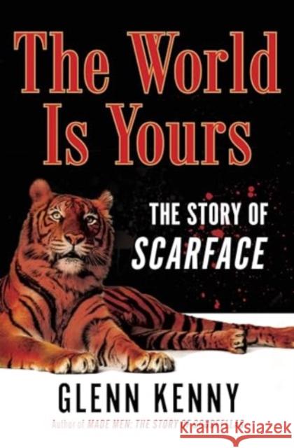 The World Is Yours: The Story of Scarface  9781335449627 Hanover Square Press