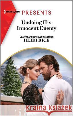 Undoing His Innocent Enemy Heidi Rice 9781335593160 Harlequin Presents