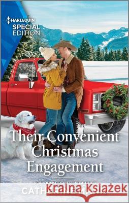Their Convenient Christmas Engagement Catherine Mann 9781335594358 Harlequin Special Edition