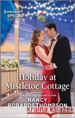 Holiday at Mistletoe Cottage Nancy Robards Thompson 9781335594372 Harlequin Special Edition
