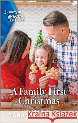 A Family-First Christmas Tara Taylor Quinn 9781335594426 Harlequin Special Edition