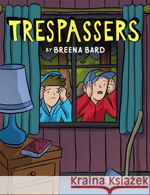 Trespassers: A Graphic Novel Bard, Breena 9781338264234 Graphix