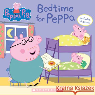 Bedtime for Peppa Eone 9781338327748 Scholastic Inc.