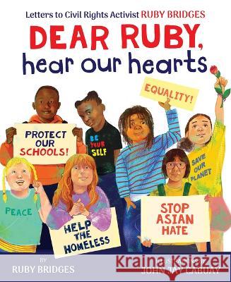 Dear Ruby: Hear Our Hearts Ruby Bridges John Jay Cabuay 9781338753912 Orchard Books