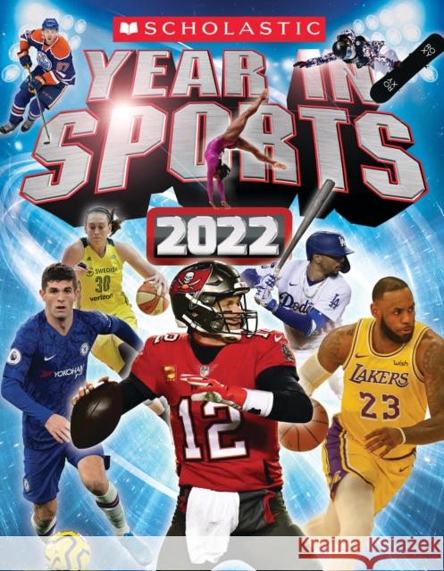 Scholastic Year in Sports Buckley Jr, James 9781338770254 Scholastic Inc.
