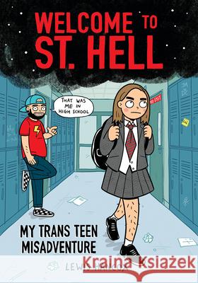 Welcome to St. Hell: My Trans Teen Misadventure: A Graphic Novel Hancox, Lewis 9781338824438 Graphix