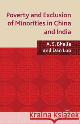 Poverty and Exclusion of Minorities in China and India A Bhalla D. Luo  9781349348237 Palgrave Macmillan