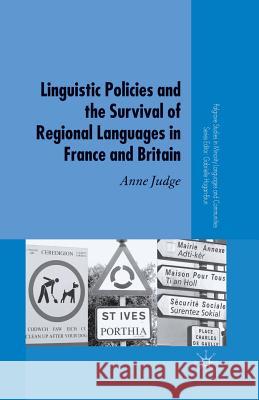 Linguistic Policies and the Survival of Regional Languages in France and Britain A Judge   9781349525980 Palgrave MacMillan