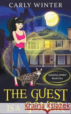 The Guest is a Goner Carly Winter 9781393070009 Westward Publishing