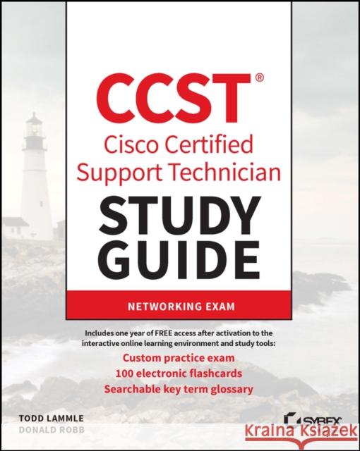 CCST Cisco Certified Support Technician Study Guid e: Networking Exam Lammle 9781394205806 John Wiley & Sons Inc