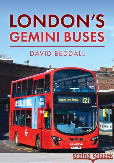 London's Gemini Buses David Beddall 9781398106345 Amberley Publishing