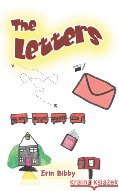 The Letters Erin Bibby 9781398411821 Austin Macauley Publishers