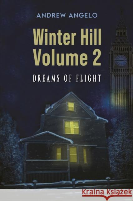 Winter Hill: Volume 2 Andrew Angelo 9781398457829 Austin Macauley Publishers