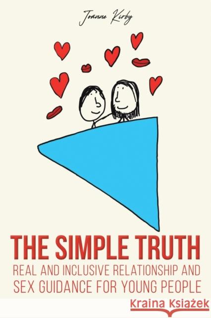 The Simple Truth Kirby, Joanne 9781398458352 Austin Macauley Publishers