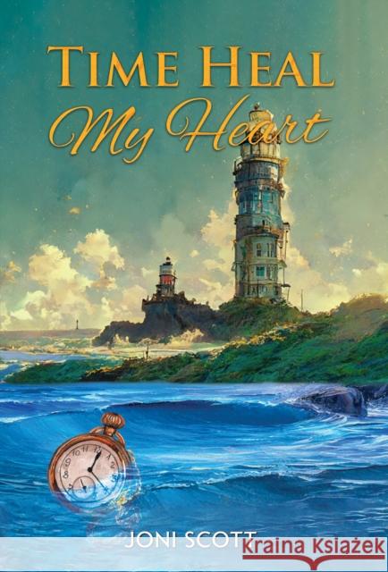 Time Heal My Heart Joni Scott 9781398471788 Austin Macauley Publishers