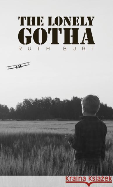 The Lonely Gotha Ruth Burt 9781398482357 Austin Macauley Publishers