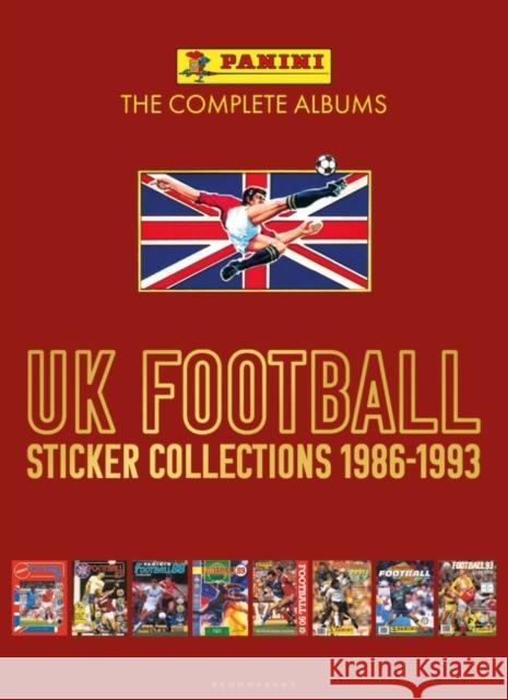 Panini UK Football Sticker Collections 1986-1993 (Volume Two) Panini 9781399405287 Bloomsbury Publishing PLC