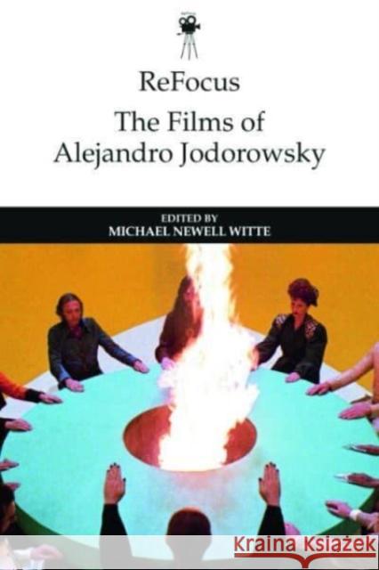 Refocus: The Films of Alejandro Jodorowsky  9781399505949 Edinburgh University Press