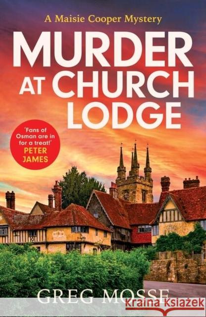 Murder at Church Lodge: A completely gripping British cozy mystery Greg Mosse 9781399715133 Hodder & Stoughton