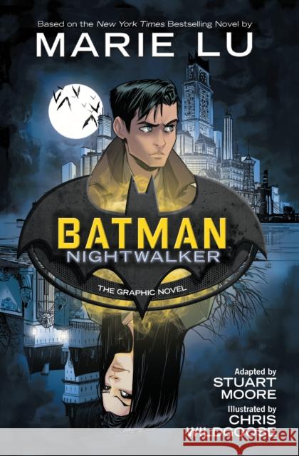 Batman: Nightwalker: The Graphic Novel Marie Lu 9781401280048 DC Comics
