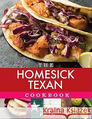 The Homesick Texan Cookbook Lisa Fain 9781401324261 Hyperion Books