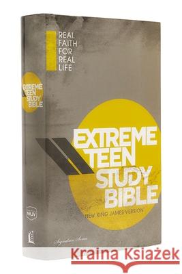 Extreme Teen Study Bible-NKJV: Real Faith for Real Life Thomas Nelson Publishers 9781401674731 Thomas Nelson Publishers