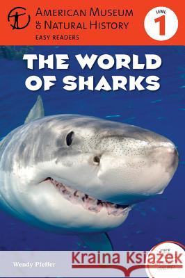 The World of Sharks: (Level 1) Volume 2 American Museum of Natural History 9781402777837 Sterling