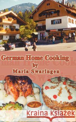 German Home Cooking Maria Swaringen 9781403352958 AuthorHouse