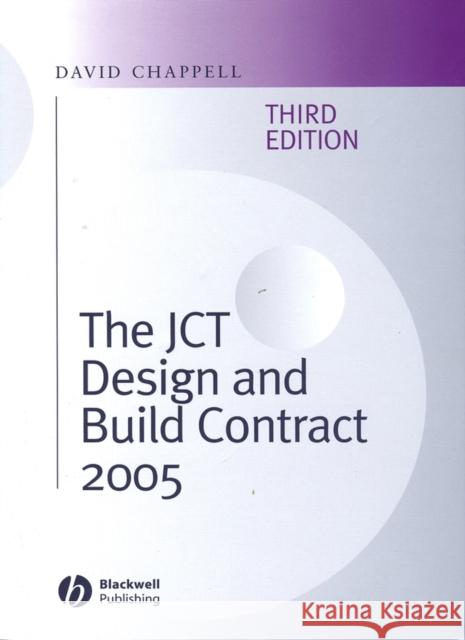 The Jct Design and Build Contract 2005 Chappell, David 9781405159241 Wiley-Blackwell