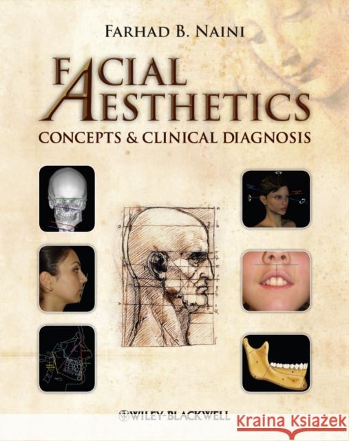 Facial Aesthetics: Concepts & Clinical Diagnosis Naini, Farhad B. 9781405181921 