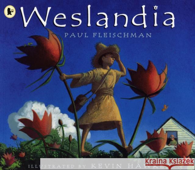 Weslandia Paul Fleischman 9781406313758 Walker Books Ltd