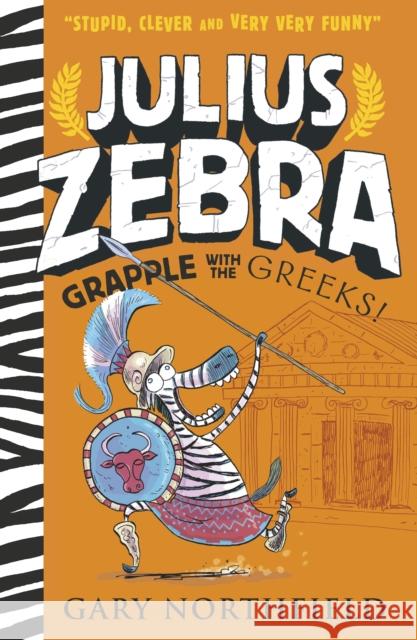 Julius Zebra: Grapple with the Greeks! Gary Northfield Gary Northfield  9781406386387 Walker Books Ltd