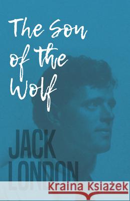 The Son of the Wolf London, Jack 9781408649688 
