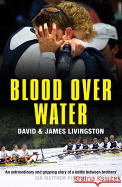Blood over Water David Livingston, James Livingston 9781408801192 Bloomsbury Publishing PLC