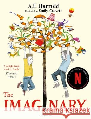 The Imaginary: Coming soon to Netflix A.F. Harrold 9781408850169 Bloomsbury Publishing PLC