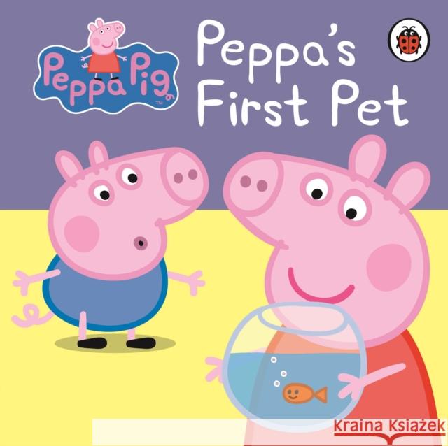 Peppa Pig: Peppa's First Pet: My First Storybook  9781409308638 Peppa Pig