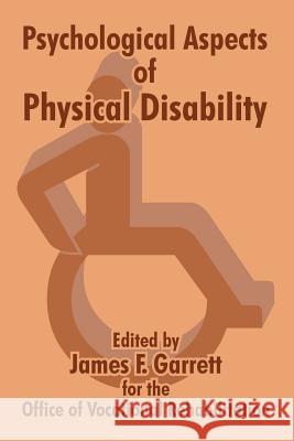 Psychological Aspects of Physical Disability James F. Garrett 9781410209580 University Press of the Pacific