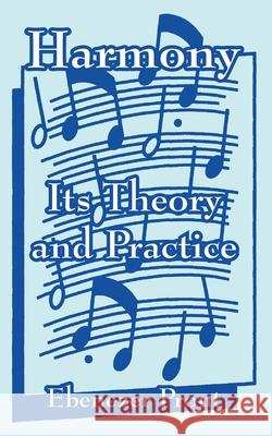 Harmony: Its Theory and Practice Prout, Ebenezer 9781410219206 University Press of the Pacific