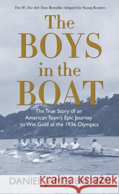 The Boys in the Boat: The True Story of an American Team's Epic Journey to Win Gold at the 1936 Olympics Daniel James Brown 9781410499561 Thorndike Press Large Print