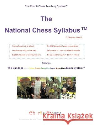 The National Chess Syllabus Featuring the Bandana Martial Art Exam System Charlie Storey 9781412045421 TRAFFORD PUBLISHING