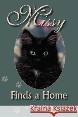 Missy Finds a Home Phillip Mack 9781412066815 Trafford Publishing