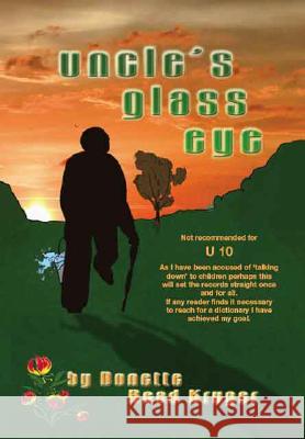 Uncle's Glass Eye Donette Read Kruger 9781412088701 Trafford Publishing