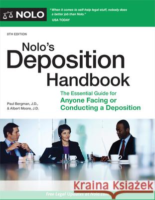 Nolo's Deposition Handbook: The Essential Guide for Anyone Facing or Conducting a Deposition  9781413329872 NOLO